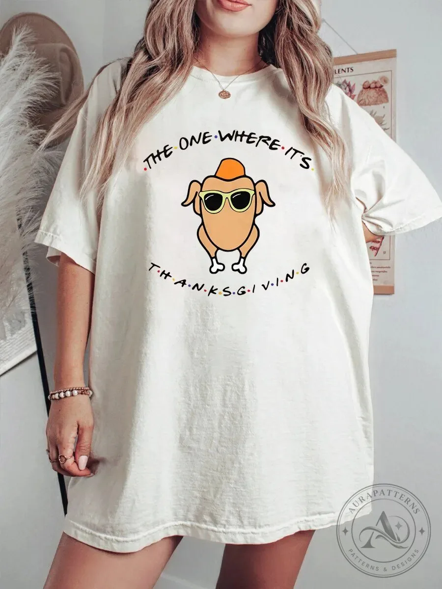 Friends The One Where It's Thanksgiving Turkey Graphic T-Shirt