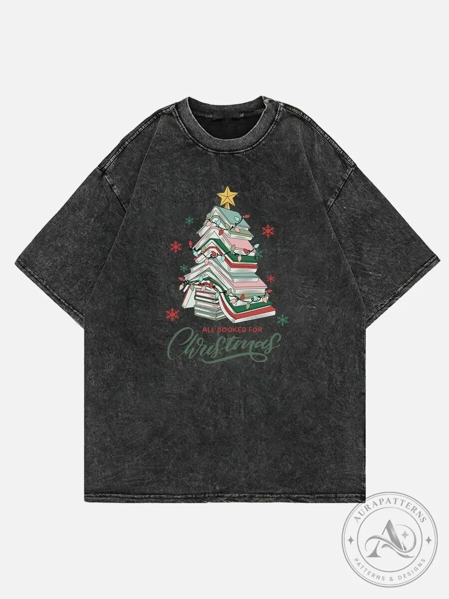 Christmas Book Lover All Booked For Christmas Washed T-Shirt